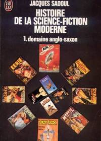 Histoire de la science fiction moderne - 1. domaine anglo-saxon, 1975, J'ai Lu, Science-fiction n° D66