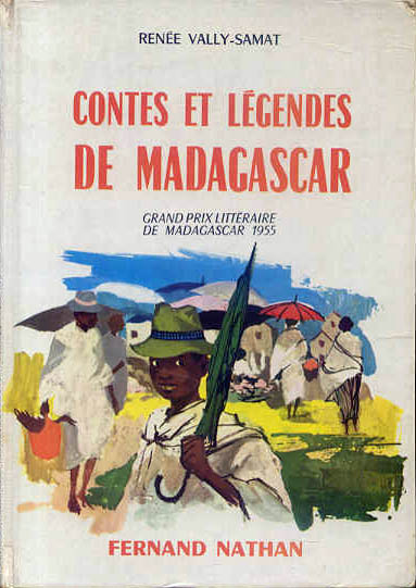 Contes et Légendes de Madagascar, 1962. Type 4. Illustrateur : Daniel Dupuy 