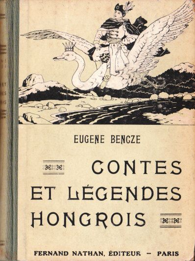 Contes et Légendes hongrois, 1947. Type 2. Illustrateur : ?