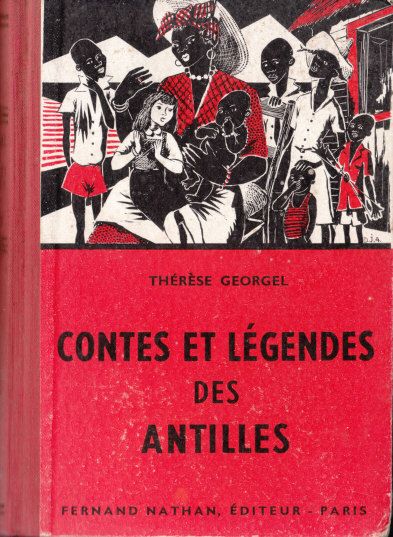 Contes et Légendes des Antilles, 1957. Type 2. Illustrateur : D.J.A.