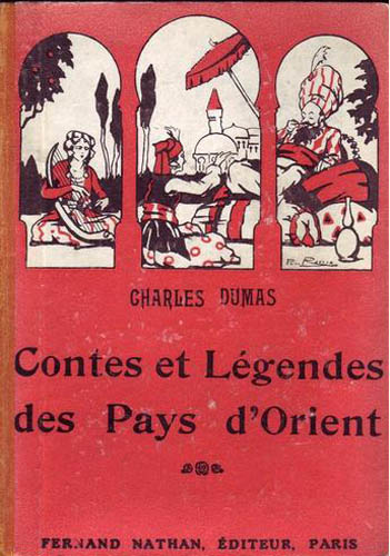 Contes et Légendes des Pays d'Orient, (....). Type 2. Illustrateur : Pierre Rousseau