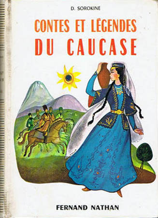 Contes et Légendes du Caucase, 1964. Type 4. Illustrateur : Jean Reschofsky
