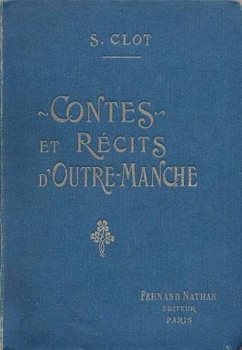 Contes et Récits d'Outremanche, (....). Couverture bleue, broché