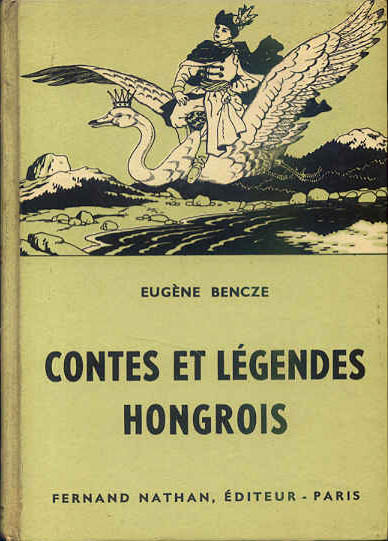 Contes et Légendes Hongrois, 1957. Type 3. Illustrateur : ?
