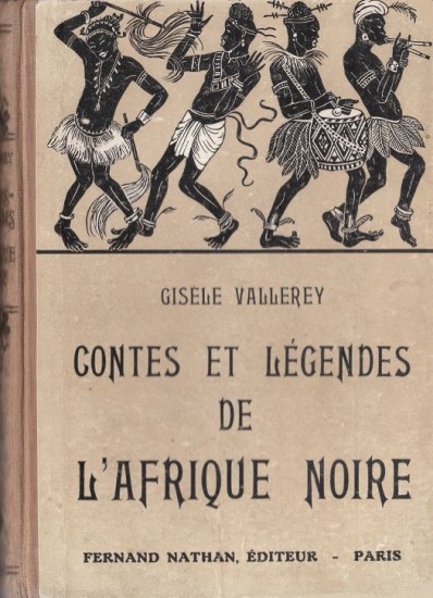 Contes et Légendes de l'Afrique noire, 1937. Type 1