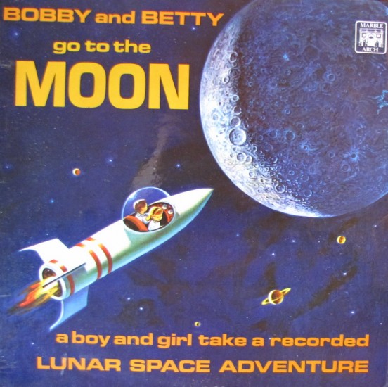 BOBBY AND BETTY GO TO THE MOON, a boy and girl take a recorded Lunar Space Adventure