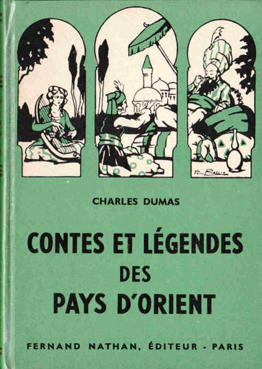 Contes et Légendes des Pays d'Orient, 1960. Type 3. Illustrateur : Pierre Rousseau