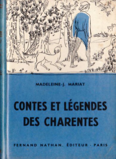 Contes et Légendes des Charentes, 1957, Type 3. Illustrateur : ?