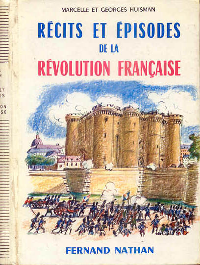 Récits et Épisodes de la Révolution française, 1969. Type 4. Illustrateur : Pierre Noël