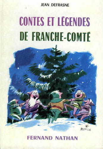 Contes et Légendes de Franche-Comté, 1970. Type 4. Illustrateur : Beuville