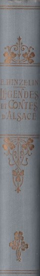 Légendes et Contes d'Alsace, 1924. Demi-reliure percaline bleue. Dos