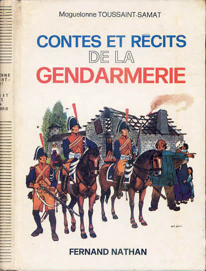 Contes et Récits de la Gendarmerie, 1976. Type 4. Illustrateur : Le Gall Yvon