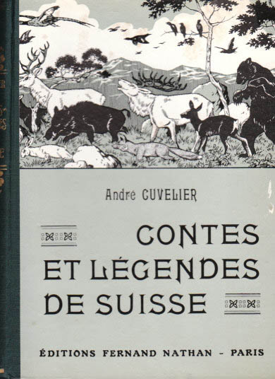 Contes et Légendes de Suisse, 1941. Type 1. Illustrateur : Boris Zworykine