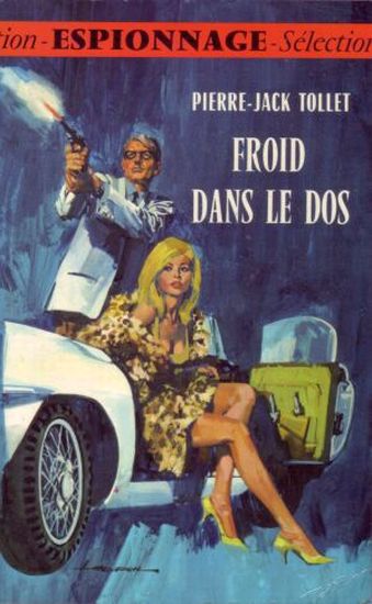 Froid dans le dos, Éditions Gerfaut collection Espionnage n° 1 1967, 218 pages, illustrateur Jordi Longaron