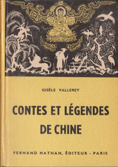 Contes et Légendes de Chine, 1960. Type 3. Illustrateur : ?