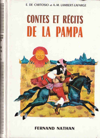 Contes et Récits de la Pampa, 1971. Type 4. Illustrateur : René Péron