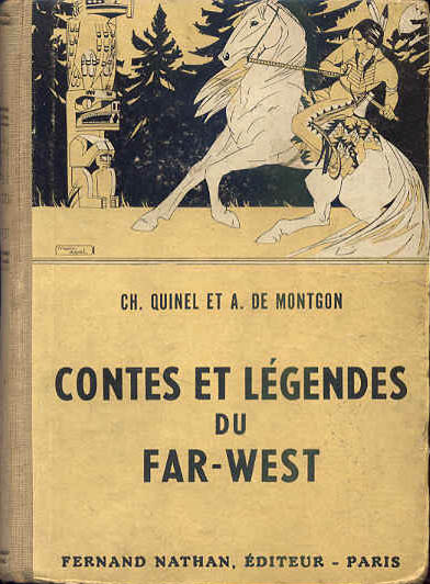 Contes et Légendes du Far-West, 1951. Type 2 V. Illustrateur : Manon Iessel