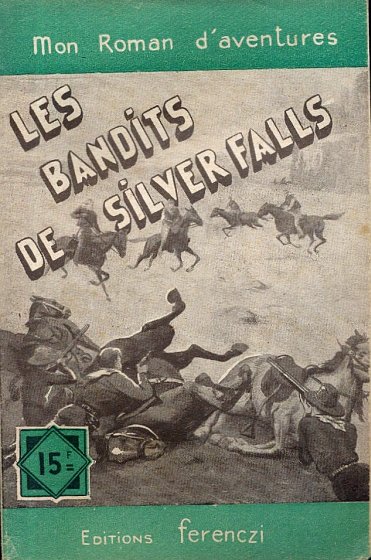 Les Bandits de Silver Falls, Olasso
