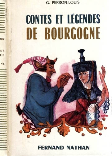 Contes et Légendes de Bourgogne, 1963. Type 4. Illustrateur : René Péron