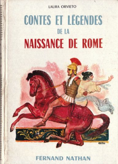 Contes et Légendes de la Naissance de Rome, 1964. Type 4. Illustrateur : René Péron