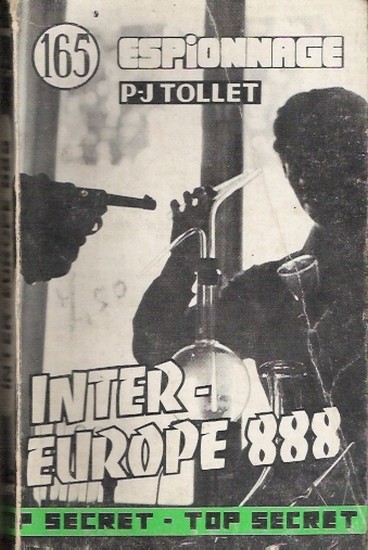 Inter-Europe 888, Éditions du Grand Damier, collection Top Secret n° 165 1961, 187 pages, photographe nc