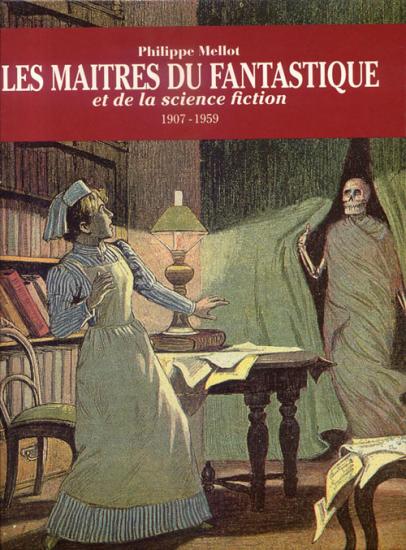 Les Maîtres du Fantastique et de la Science Fiction 1907-1959, 09/1997, Éditions Michèle Trinckvel