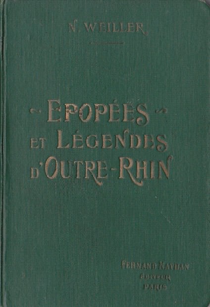 Épopées et Légendes d'Outre-Rhin, 1914. Reliure pleine percaline verte
