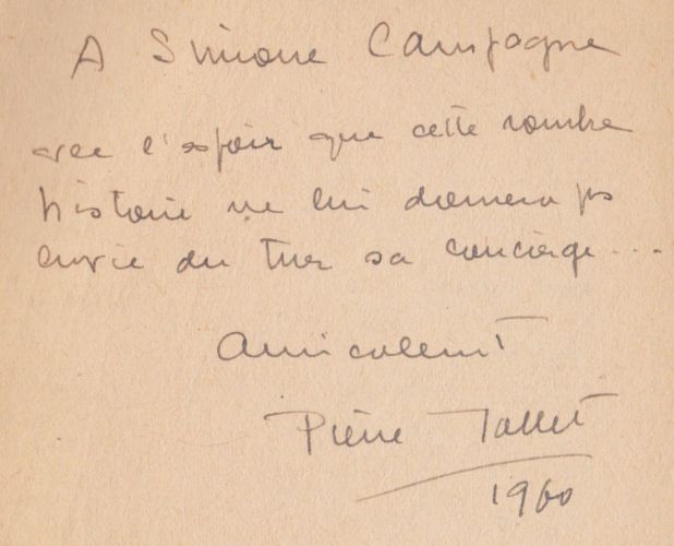 A Simone Campagne avec l'espoir que cette sombre histoire ne lui donnera pas envie de tuer sa concierge - Amicalement Pierre Tollet, 1960, in Le Tueur de concierges
