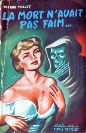 La mort n’avait pas faim, Éditions de la Pensée Nouvelle 1952, nc pages, couverture illustrée de Jef de Wulf